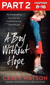 A boy without hope : part 2 of 3 cover image