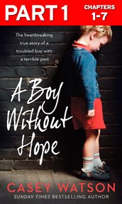 A boy without hope : part 1 of 3 cover image