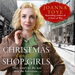 Christmas for the Shop Girls : Shop Girls cover image