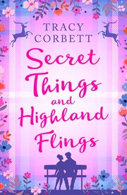 Secret things and highland flings cover image