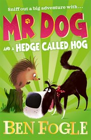 Mr Dog and a hedge called Hog cover image