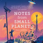 Notes from Small Planets cover image