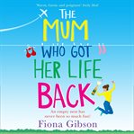 The mum who got her life back cover image