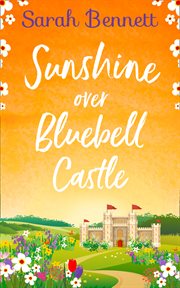 Sunshine over Bluebell Castle cover image