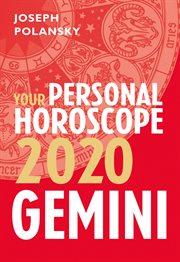 Gemini 2020: Your Personal Horoscope : Your Personal Horoscope cover image