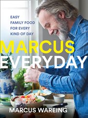 Marcus everyday : easy family food for every kind of day cover image
