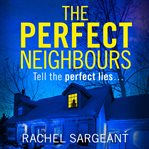 The perfect neighbours cover image