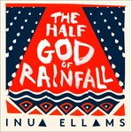 The Half-God of Rainfall cover image