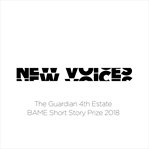 New voices : the Guardian 4th Estate BAME short story prize 2018 cover image