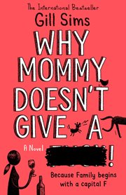 Why Mommy Doesn't Give a **** cover image