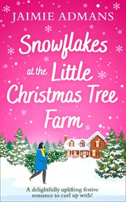 Snowflakes at the Little Christmas Tree Farm cover image