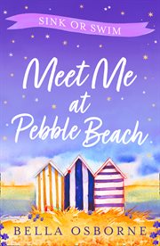 Meet Me at Pebble Beach. Part Three, Sink or Swim cover image