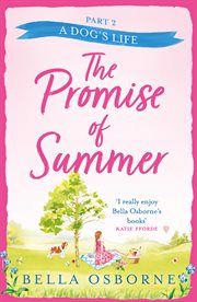 The promise of summer. Part two, A dog's life cover image