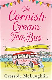 The Cornish cream tea bus. Eclair affair cover image