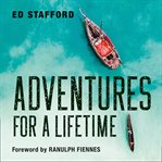 Adventures for a Lifetime cover image