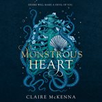 Monstrous Heart : Monstrous Heart cover image
