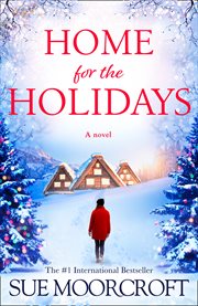Home for the holidays : a novel cover image
