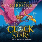 A Clock of Stars : The Shadow Moth cover image