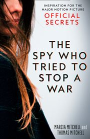 The spy who tried to stop a war cover image
