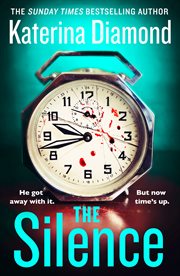The Silence : He's got away with it. But now time's up cover image