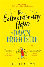 The extraordinary hope of Dawn Brightside cover image