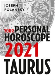 Taurus 2021 : your personal horoscope cover image