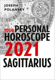Sagittarius 2021 : your personal horoscope cover image