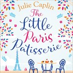 The Little Paris Patisserie : Romantic Escapes cover image