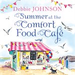 Summer at the Comfort Food Cafe : Comfort Food Cafe cover image