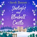 Starlight Over Bluebell Castle : Bluebell Castle cover image