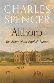Althorp : The Story of an English House cover image