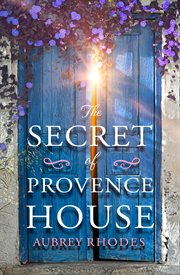 The secret of Provence House cover image