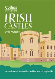 IRISH CASTLES : ireland's most dramatic castles and strongholds cover image