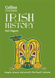 Irish history : people, places and events that built a country cover image