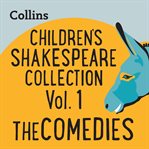 The Comedies : For ages 7–11. Children's Shakespeare Collection cover image