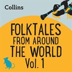 Folktales From Around the World Vol 1 : For ages 7–11 cover image
