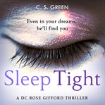 Sleep Tight : DC Rose Gifford cover image