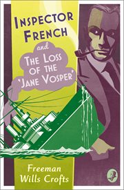 Inspector french and the loss of the 'jane vosper' cover image