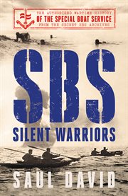 SBS - silent warriors : the authorised wartime history cover image