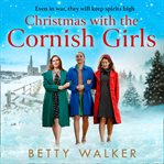 Christmas With the Cornish Girls : Cornish Girls cover image
