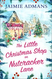 The little Christmas shop on nutcracker lane cover image