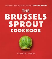 The brussels sprout cookbook cover image