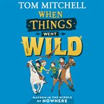 When Things Went Wild cover image