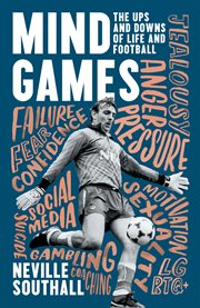 Mind games : the ups and downs of life and football cover image