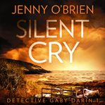 Silent Cry : Detective Gaby Darin cover image