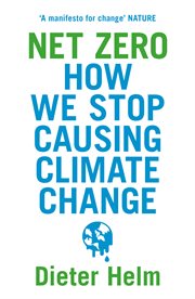 Net zero : how we can stop causing climate change cover image