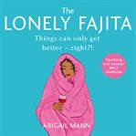 The Lonely Fajita cover image