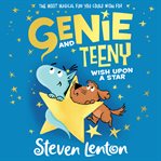Wish Upon a Star : Genie and Teeny cover image