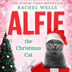 Alfie the Christmas Cat : Alfie cover image
