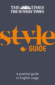 The Times style guide : a practical guide to English usage cover image